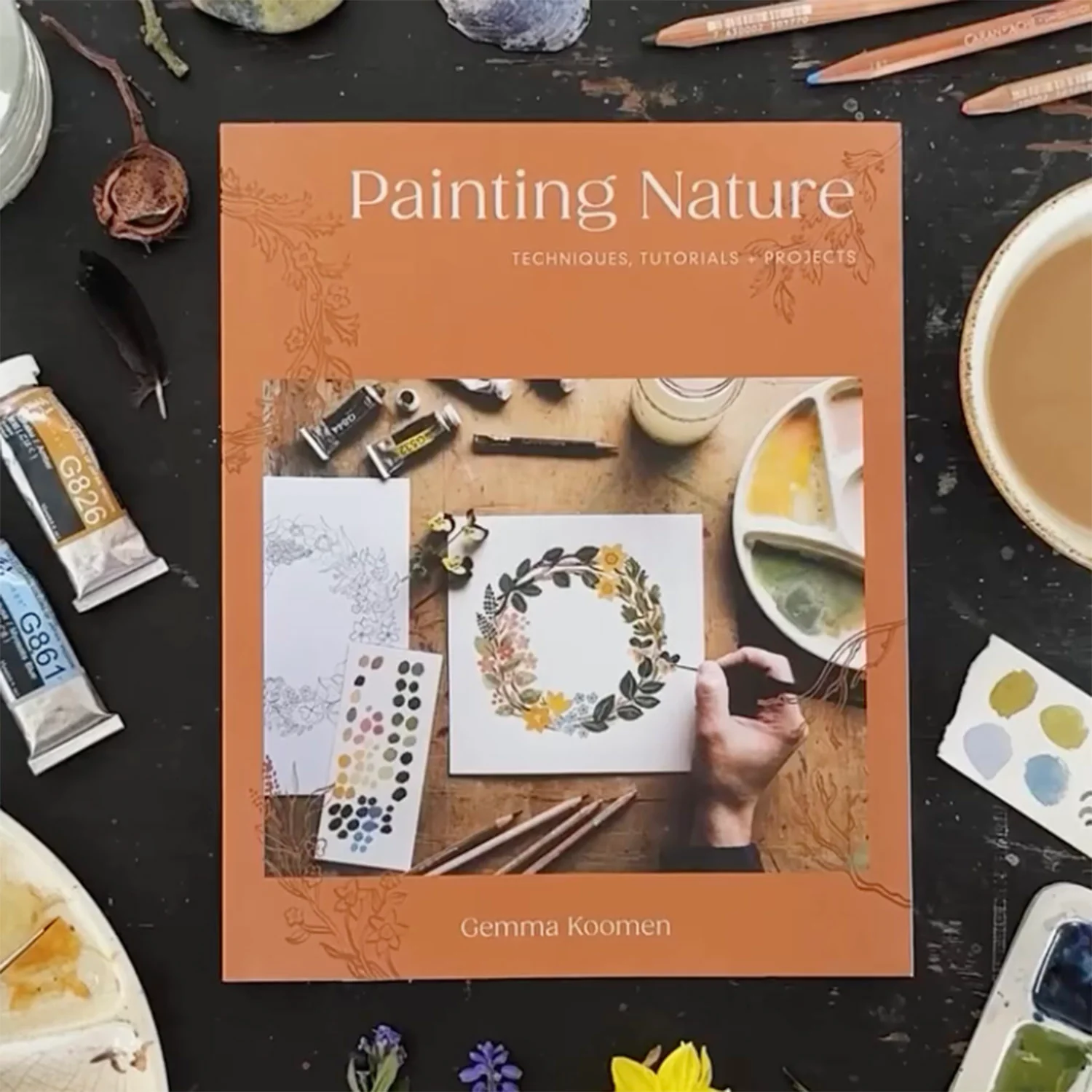 Painting Nature: Techniques, Tutorials and Projects