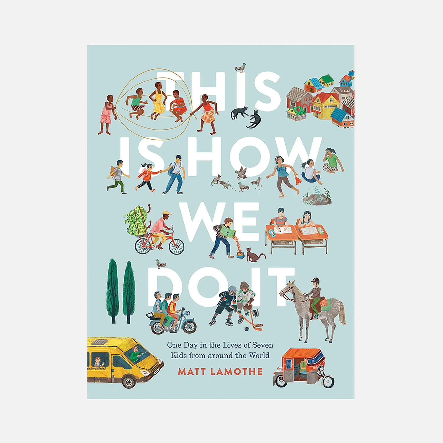 This Is How We Do It: One Day In The Lives Of Seven Kids From Around The Word - Image 4